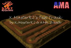 X_MasterK2's Test Track by AMA_Baatk and X_MasterK2